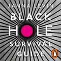 Cover Art for 9781473591028, Black Hole Survival Guide by Janna Levin, Janna Levin