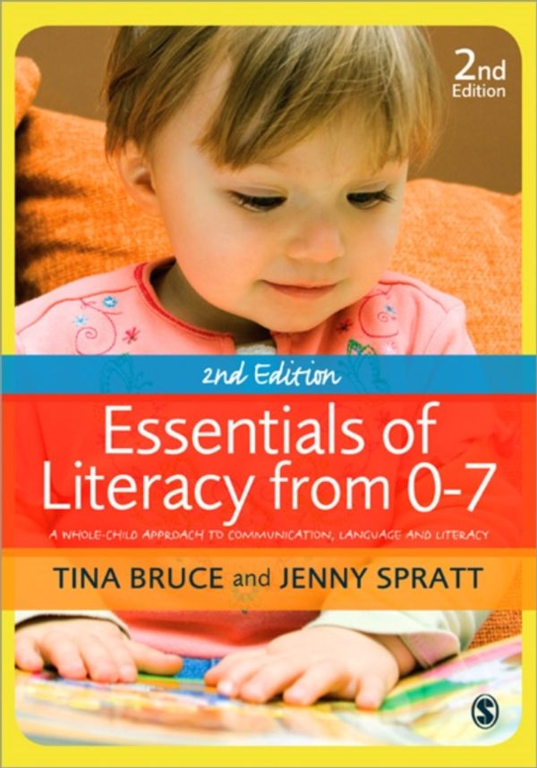Cover Art for 9781849205993, Essentials of Literacy from 0-7 by Tina Bruce