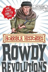 Cover Art for 9781407111919, Rowdy Revolutions by Terry Deary