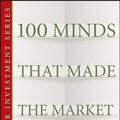 Cover Art for 9780470175446, 100 Minds That Made the Market by Ken Fisher