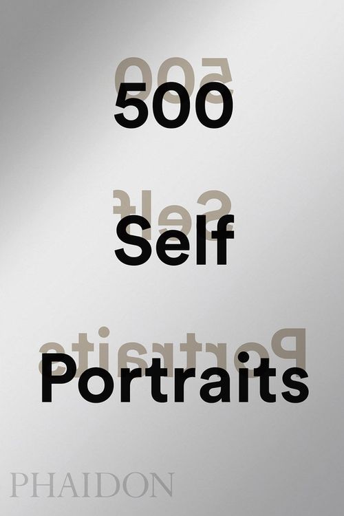 Cover Art for 9780714875958, 500 Self-Portraits by Julian Bell