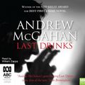 Cover Art for 9781489487698, Last Drinks by Andrew McGahan