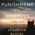 Cover Art for 9781444786668, The Punishment She Deserves by Elizabeth George