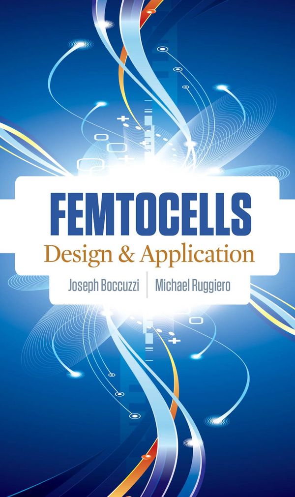 Cover Art for 9780071633598, Femtocells: Design & Application by Joseph Boccuzzi, Michael Ruggiero