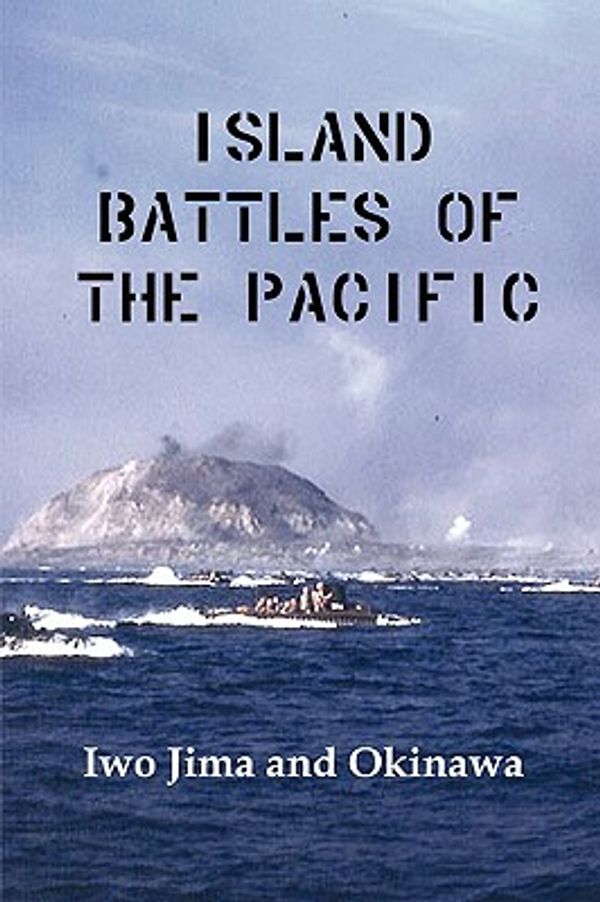Cover Art for 9781934941829, Island Battles of the Pacific by Us Marine Corps, Marine Corps
