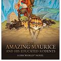 Cover Art for 8601404340291, The Amazing Maurice and his Educated Rodents (Discworld Novels) by Terry Pratchett