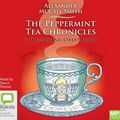 Cover Art for 9780655609018, The Peppermint Tea Chronicles by Alexander McCall Smith