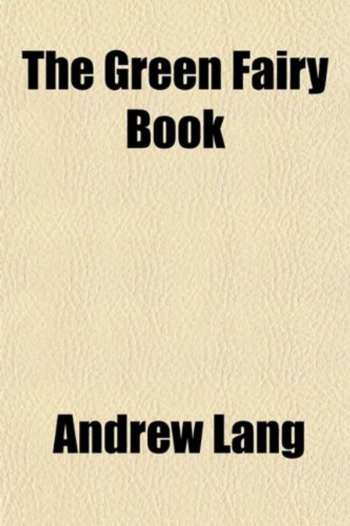 Cover Art for 9781150514098, Green Fairy Book by Andrew Lang