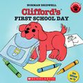 Cover Art for 9780439082846, Clifford's First School Day by Norman Bridwell