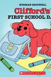 Cover Art for 9780439082846, Clifford's First School Day by Norman Bridwell