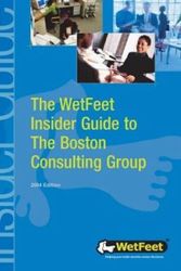 Cover Art for 9781582072630, The WetFeet Insider Guide to the Boston Consulting Group by WetFeet
