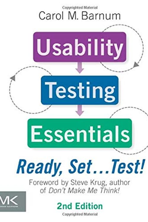 Cover Art for 9780128169421, Usability Testing Essentials: Ready, Set...Test! by Carol M. Barnum