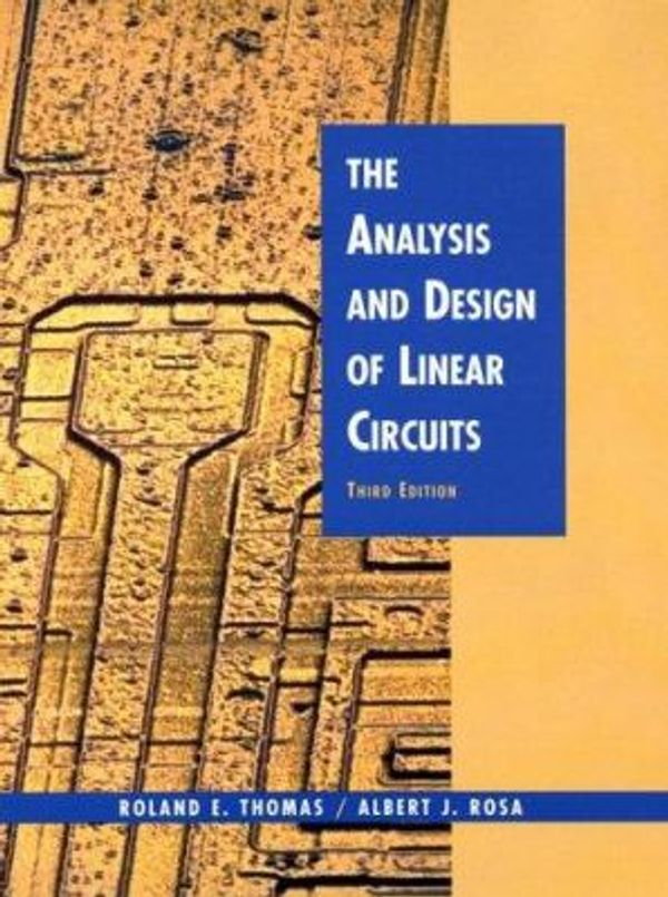 Cover Art for 0978047138677, The Analysis and Design of Linear Circuits by Roland E. Thomas