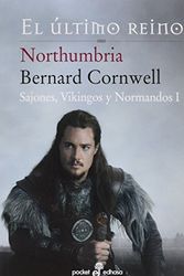 Cover Art for 9788435018500, Northumbria, el último reino by Bernard Cornwell
