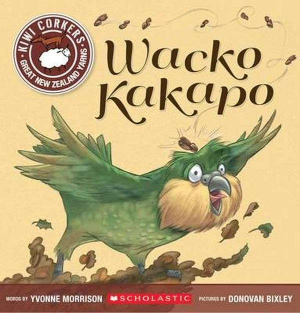 Cover Art for 9781775432562, Wacko Kakapo by Yvonne Morrison