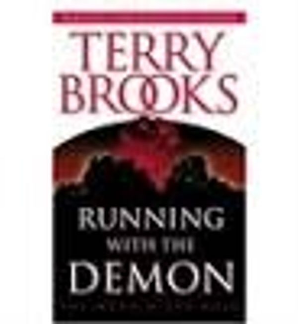 Cover Art for 9780517358849, Running with the Demon by Terry Brooks