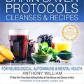 Cover Art for B0BJ1G6152, Medical Medium Brain Saver Protocols, Cleanses & Recipes: For Neurological, Autoimmune & Mental Health by Anthony William