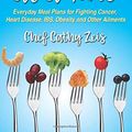 Cover Art for 9781973197317, One Bite at a Time: Everyday Meal Plans for Fighting Cancer, Heart Disease, IBS, Obesity And Other Ailments by Chef Cathy Zeis