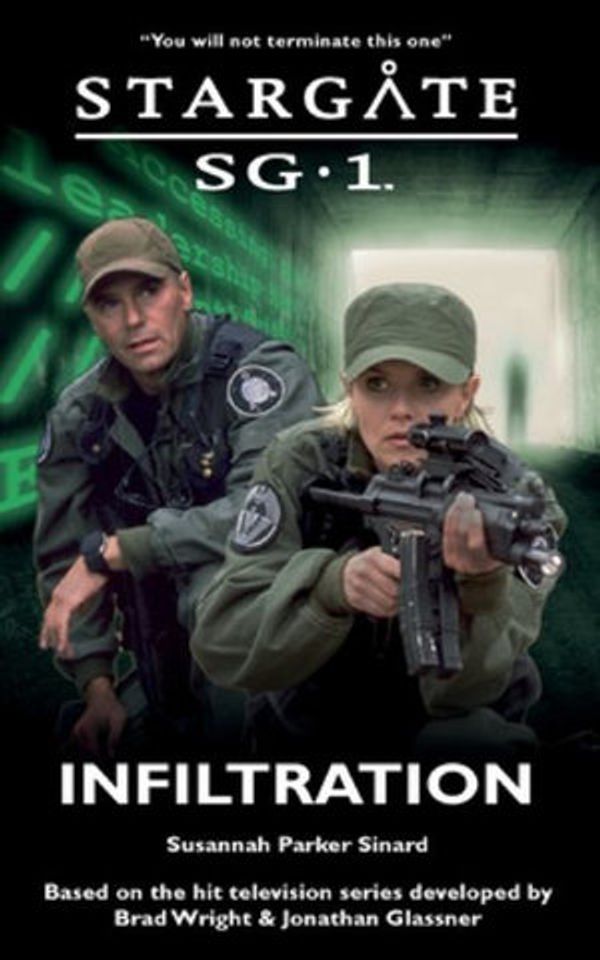 Cover Art for 9781905586844, STARGATE SG-1: Infiltration by Susannah Parker Sinard