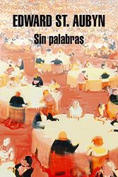 Cover Art for 9788439730842, Sin palabras by Edward ST. Aubyn
