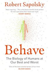 Cover Art for 9781529116083, Behave: The Biology of Humans at Our Best and Worst by Robert Sapolsky