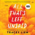 Cover Art for 9780063227767, All That's Left Unsaid by Tracey Lien, Aileen Huynh, Yen Nguyen, Amelia Nguyen