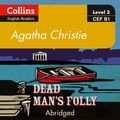 Cover Art for 9780008254636, Dead Man's Folly: B1 (Collins Agatha Christie ELT Readers) by Agatha Christie, Roger May