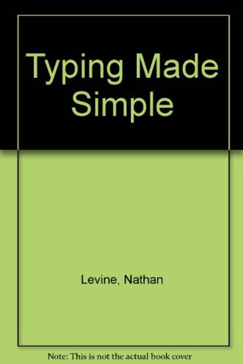 Cover Art for 9780385012249, Typing Made Simple by Nathan Levine
