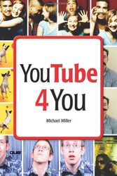 Cover Art for 9780789736987, YouTube 4 You by Michael Miller
