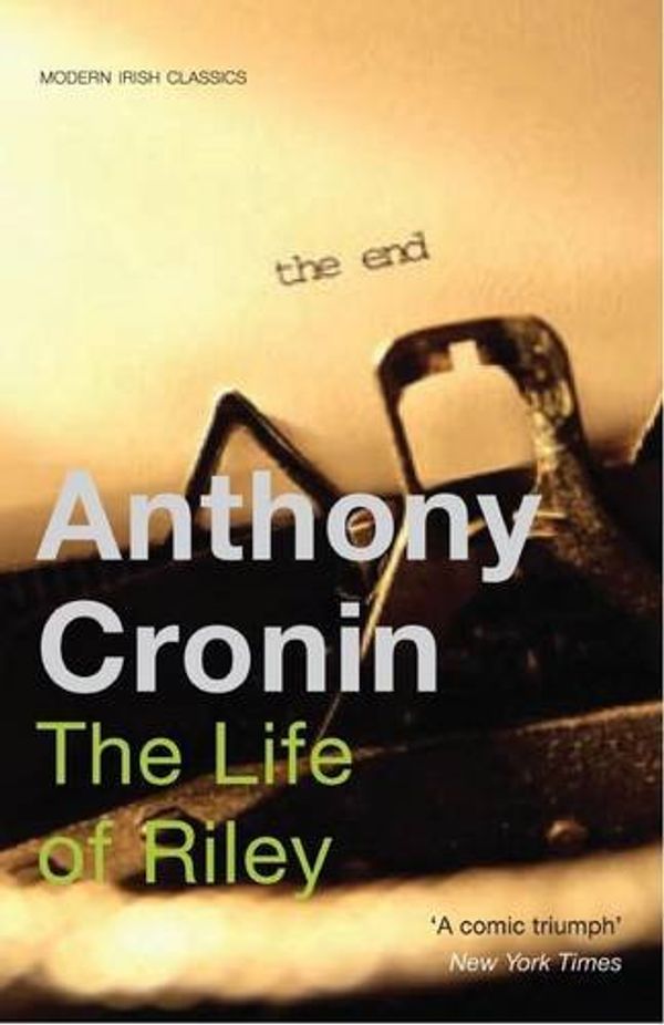 Cover Art for 9781848400832, Life of Riley by Anthony Cronin