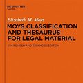 Cover Art for 9783110254532, Moys Classification and Thesaurus for Legal Materials by Elizabeth M. Moys