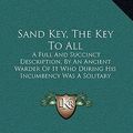 Cover Art for 9781164860877, Sand Key, the Key to All by Epicharmus