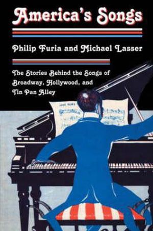 Cover Art for 9780415990523, America's Songs by Philip Furia, Michael Lasser