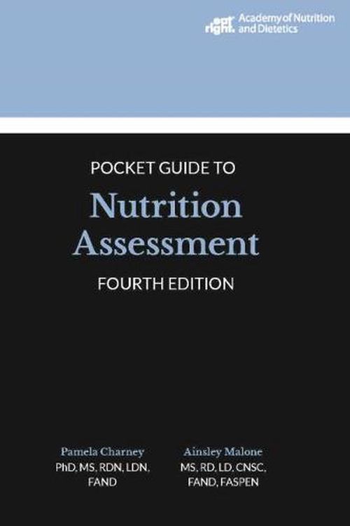 Cover Art for 9780880910699, Academy of Nutrition and Dietetics Pocket Guide to Nutrition Assessment by Pamela Charney, Ainsley Malone