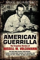 Cover Art for 9781612000893, American Guerrilla: The Forgotten Heroics of Russell W. Volckmann by GUARDIA MIKE