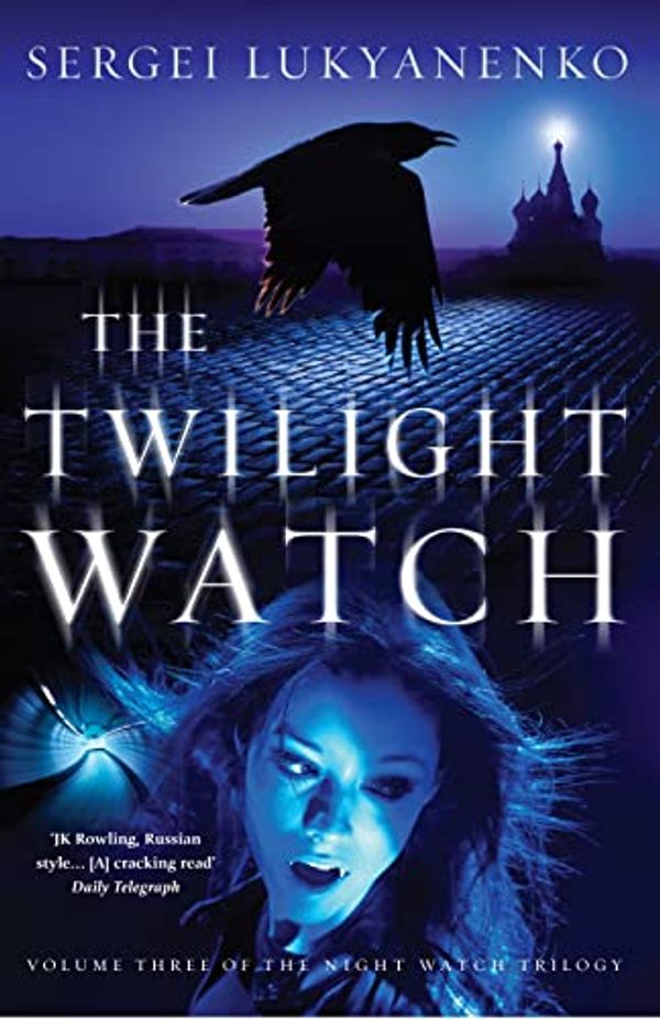 Cover Art for 9780434016105, The Twilight Watch by Sergei Lukyanenko