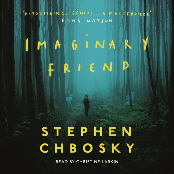 Cover Art for 9781409184843, Imaginary Friend: The new novel from the author of The Perks Of Being a Wallflower by Stephen Chbosky