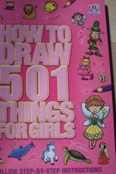 Cover Art for 9781782442905, How to Draw 501 Things for Girls by Unknown