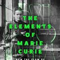 Cover Art for 9780008536916, The Elements of Marie Curie by Dava Sobel