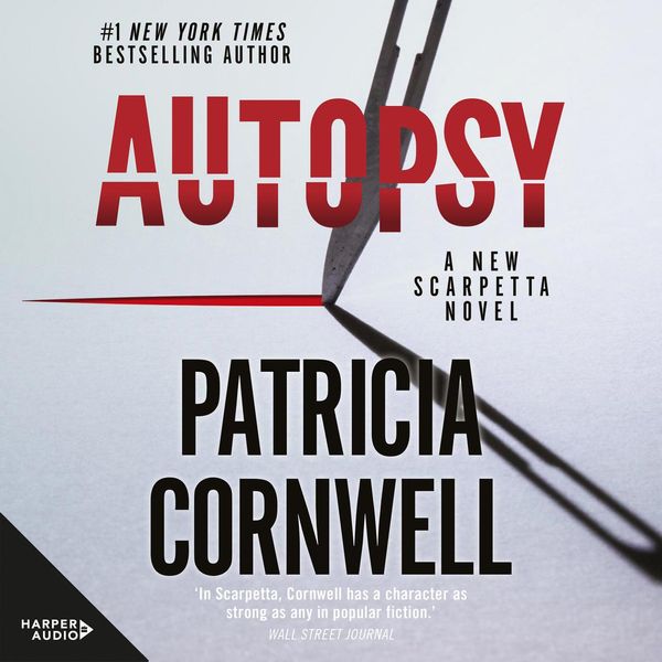 Cover Art for 9781460742273, Autopsy (Dr Kay Scarpetta) by Patricia Cornwell, Susan Ericksen
