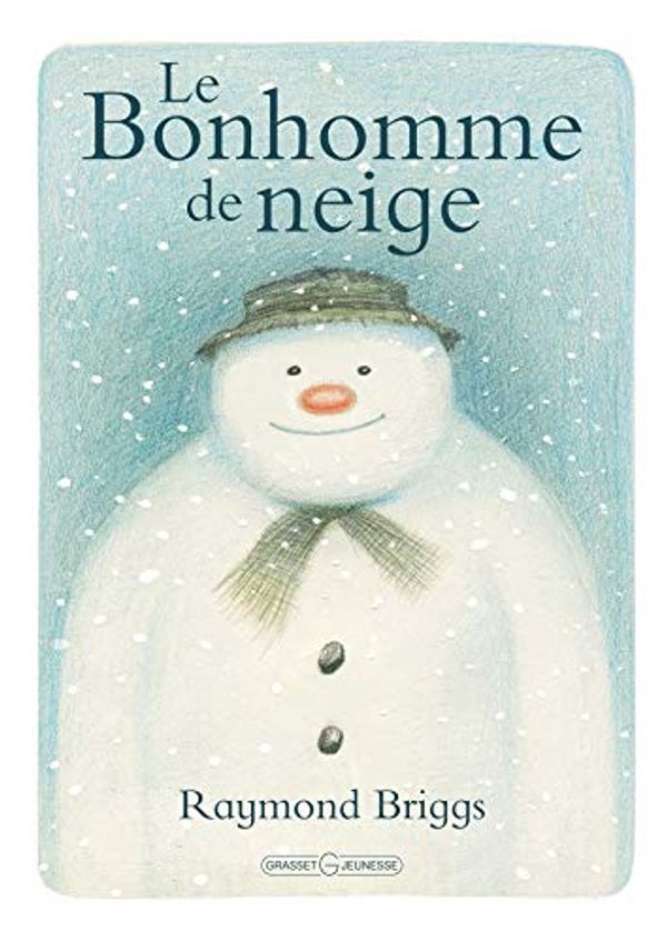 Cover Art for 9782246063124, Le bonhomme de neige by Raymond Briggs