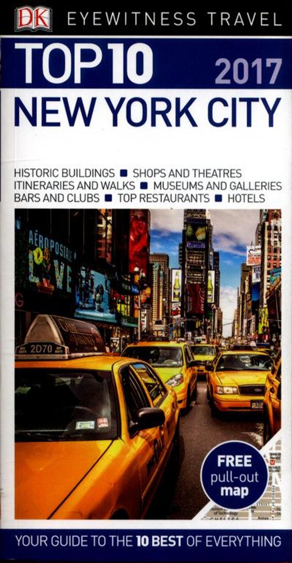 Cover Art for 9780241257333, New York City: Eyewitness Top 10 Travel Guide by DK Travel (author)