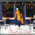 Cover Art for 9781510017658, The Christmas Cafe by Amanda Prowse