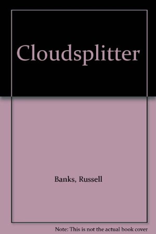 Cover Art for 9780606217095, Cloudsplitter by Russell Banks