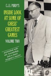 Cover Art for 9781888710694, C.J.S. Purdy's Inside Look at Some of Chess' Greatest Games Volume Two by Cjs Purdy