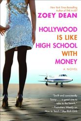 Cover Art for 9780446697194, Hollywood Is like High School with Money by Zoey Dean
