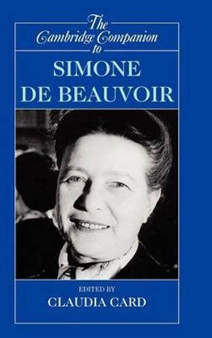 Cover Art for 9780521790963, The Cambridge Companion to Simone de Beauvoir by Claudia Card
