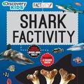 Cover Art for 9781474829885, Discovery Kids Shark Factivity Kit by Parragon Books Ltd
