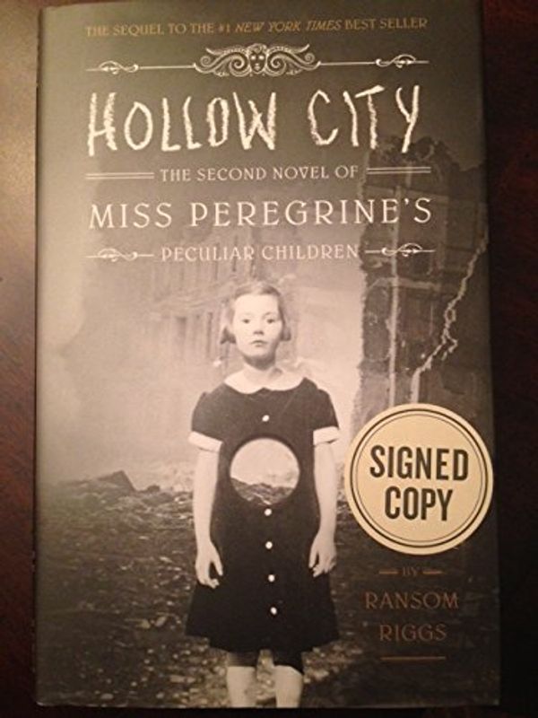 Cover Art for 9781594747953, Hollow City Signed by Author Ransom Riggs by Ransom Riggs