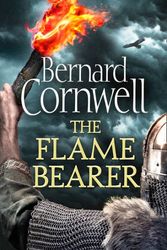 Cover Art for 9780007504220, The Flame Bearer by Bernard Cornwell